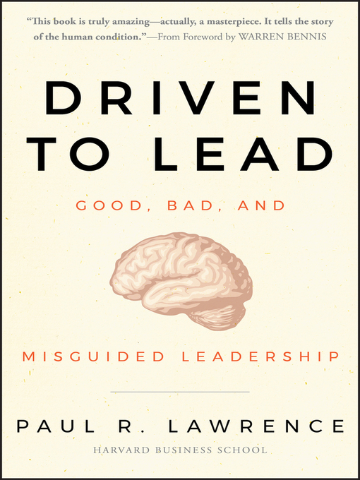 Title details for Driven to Lead by Paul R. Lawrence - Available